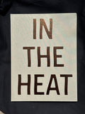 IN THE HEAT