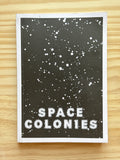 SPACE COLONIES: A Galactic Freeman's Journal