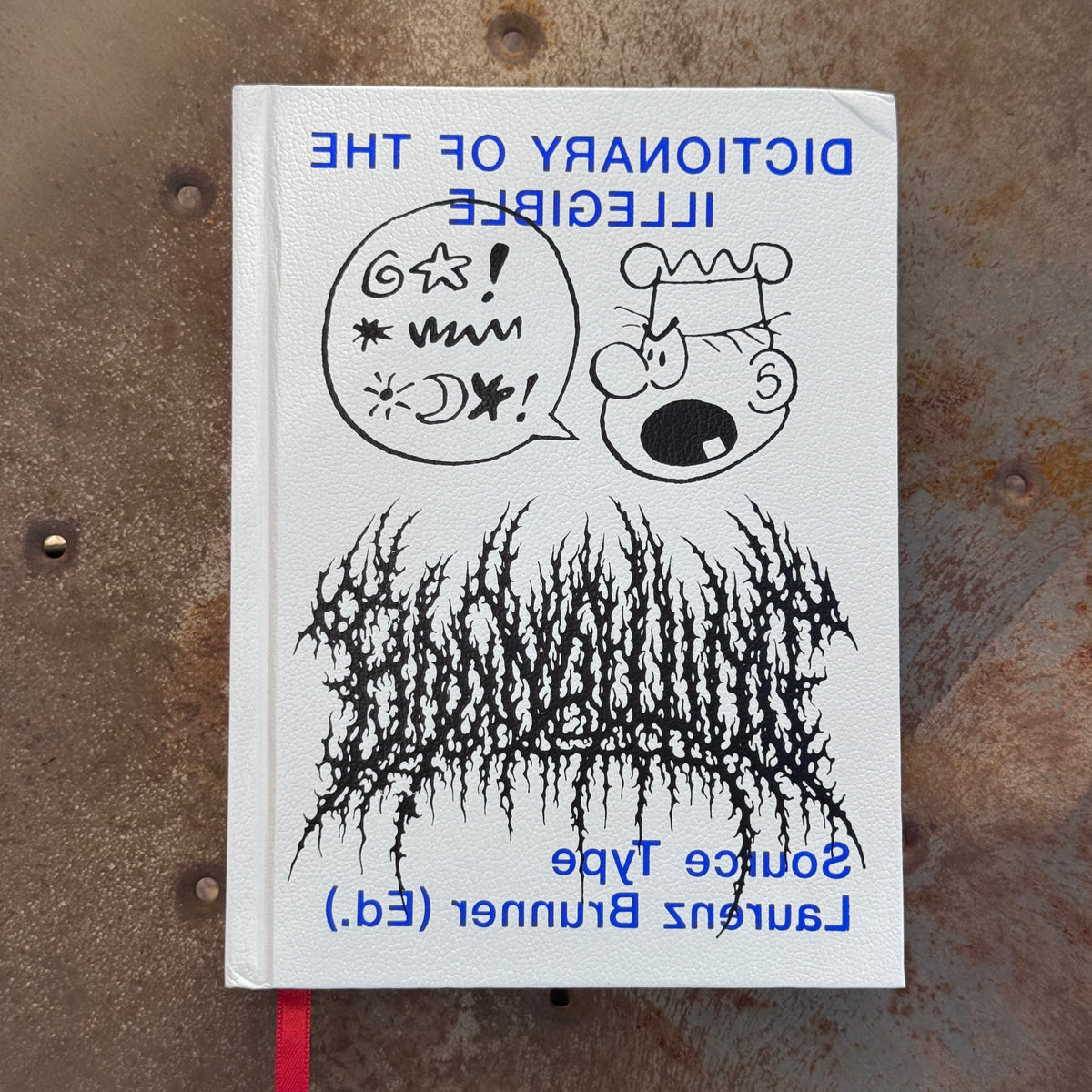 DICTIONARY OF THE ILLEGIBLE