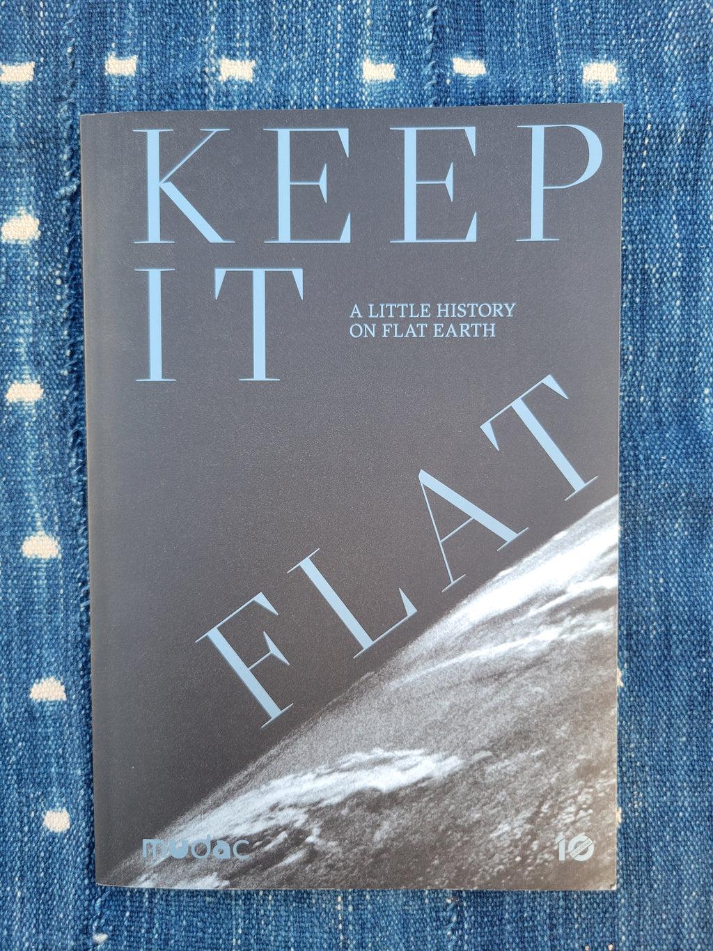 KEEP IT FLAT: A Little History on Flat Earth